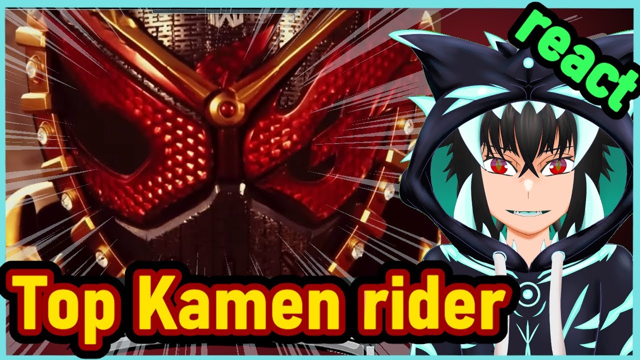 Yuu react to : [Top 20 GOD-LIKE Kamen Riders - The Most POWERFUL Riders Of All Time!!!]
