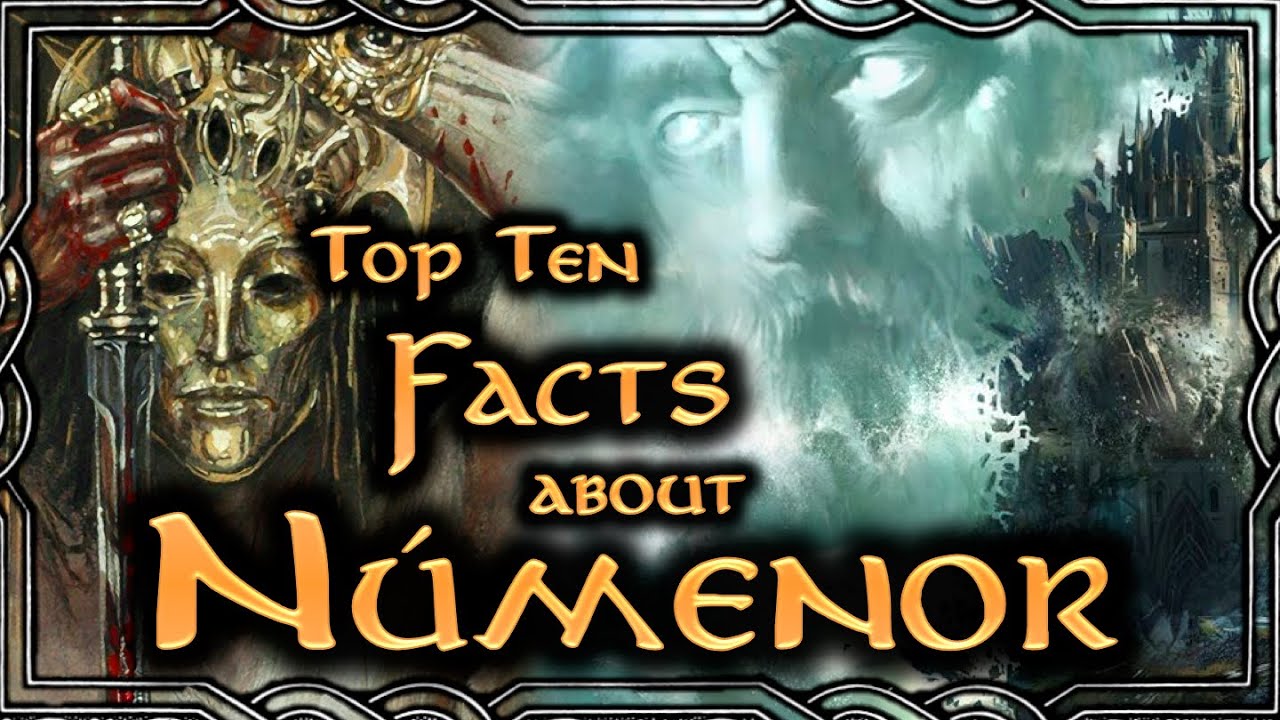 Десять фактов о Нуменоре | Tolkien Top Tens