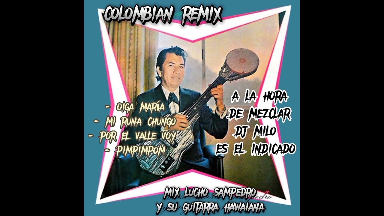 Luis Alberto Sampedro - Lucho Sampedro Remix