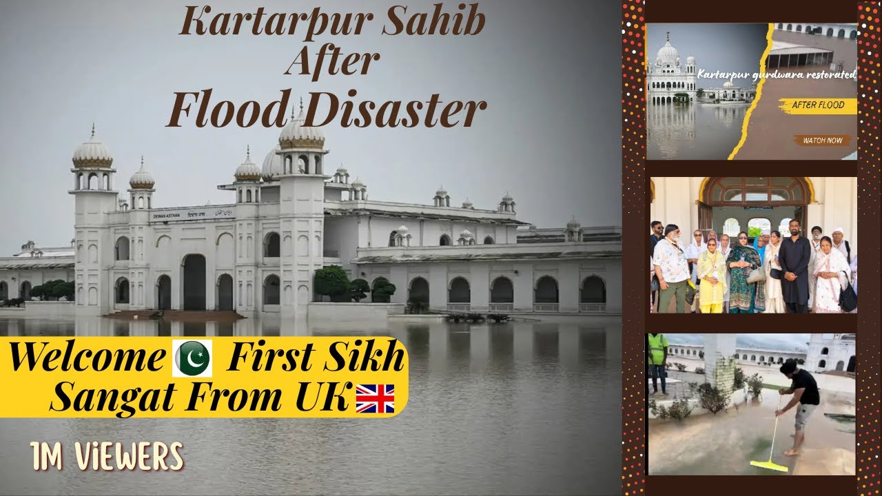 First Sikh Sangat from UK at Kartarpur Sahib after Flood Disaster