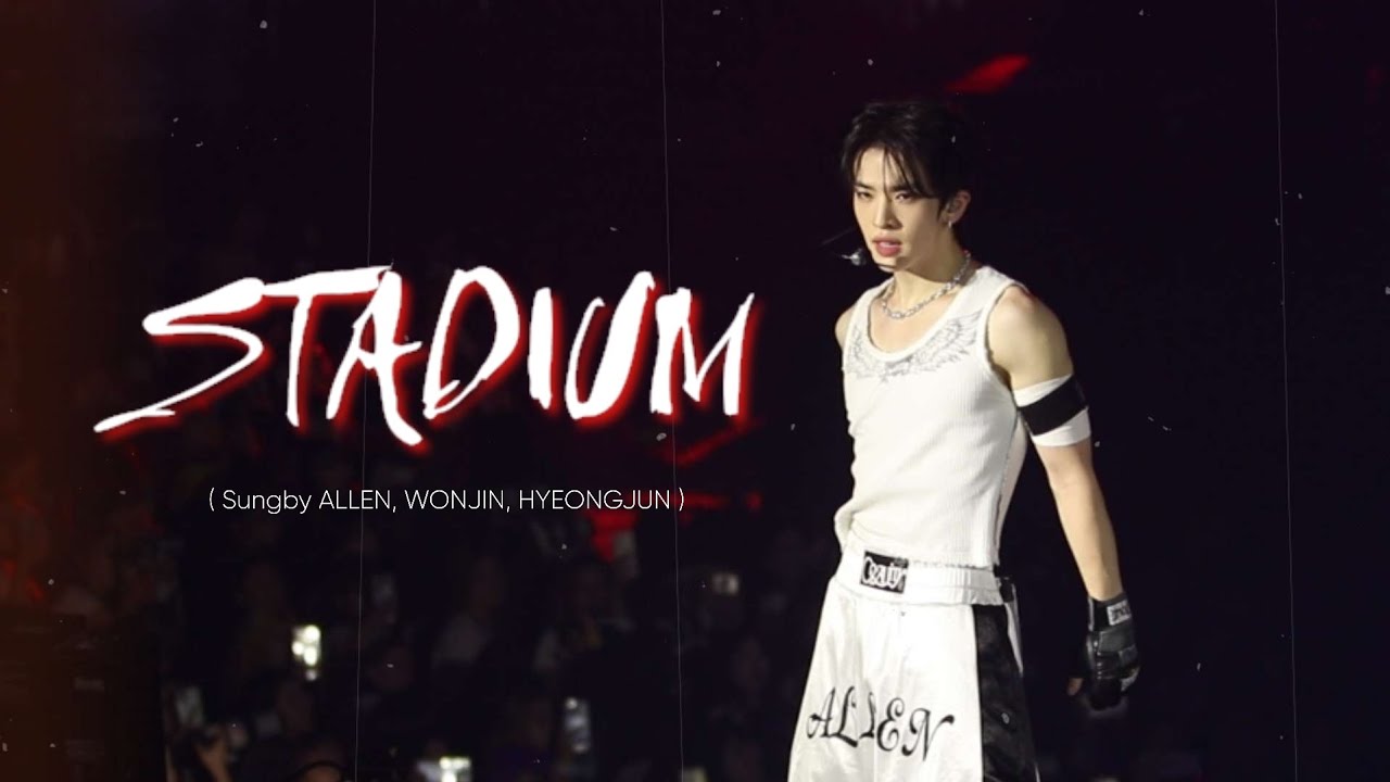 250712 CRAVITY CONCERT [Dare to Cravel] 크래비티 앨런 -  Stadium (Sungby 앨런, 원진, 형준)