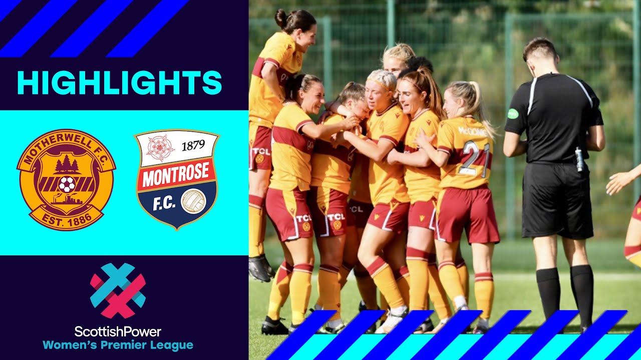 Motherwell 3-1 Montrose | Women of Steel defeat Montrose to leave opponents pointless | SWPL
