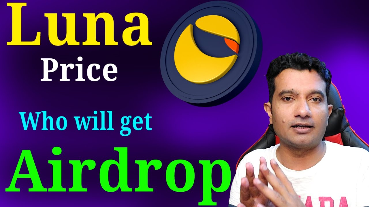 New Terra Luna Airdrop | Will Luna reach $100 ever | Luna Price Prediction