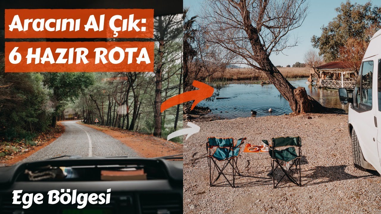 Ara&ccedil;la/Karavanla Gezmelik 6 Hazır ROTA - Ege B&ouml;lgesi - Trail of Us Van Life