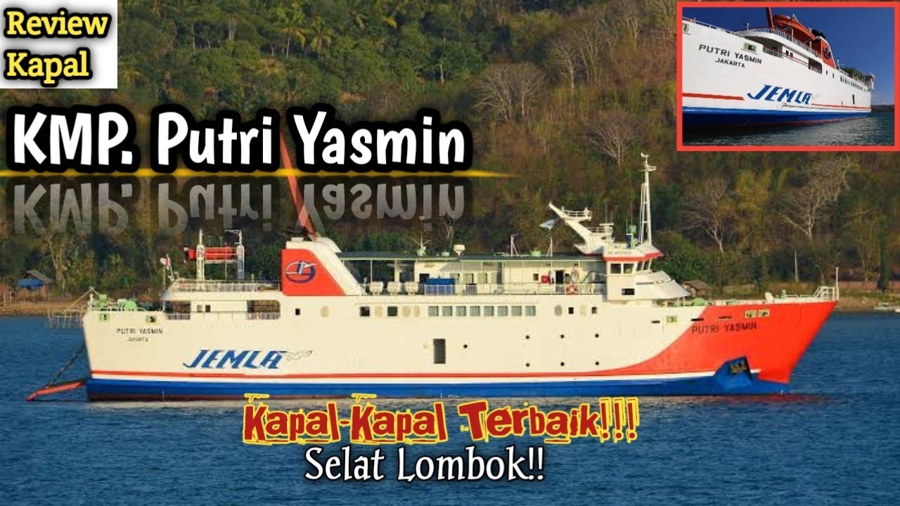 KMP PUTRI YASMIN YANG SELALU TAK TERGANTIKAN DI SELAT LOMBOK 🛳️
