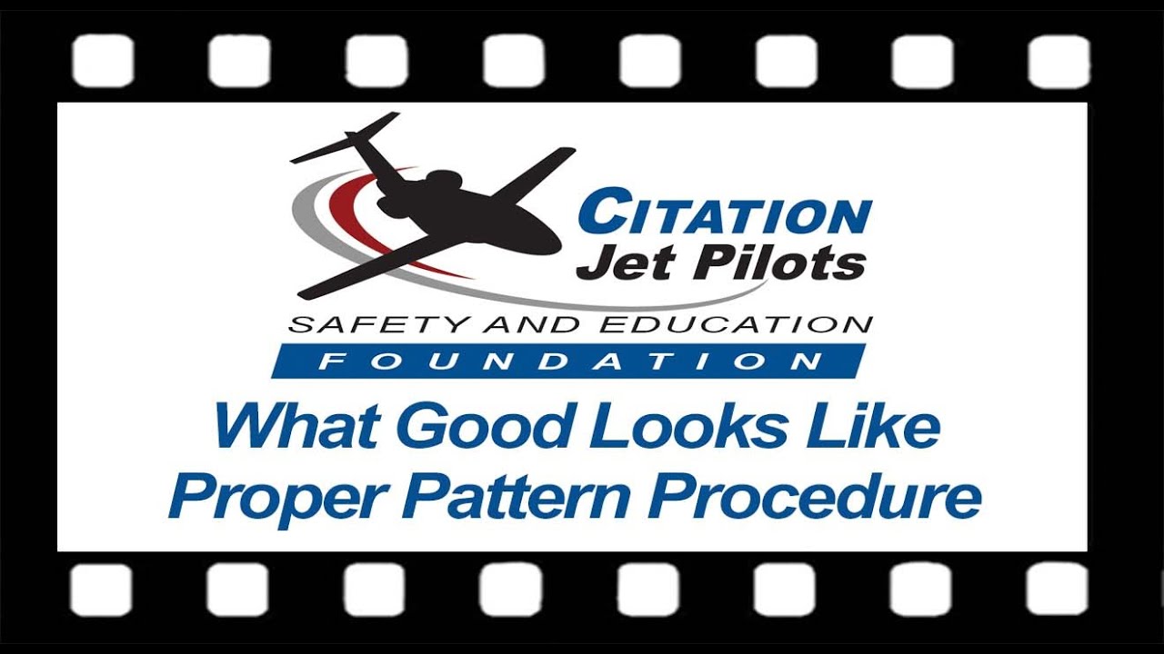 CJP Safety Foundation: What Good Looks Like Video Series 6 - Proper Pattern Procedures