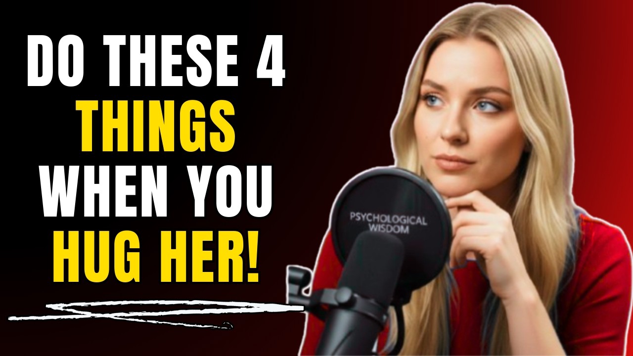 Do These 4 Things When You Hug a Woman to Make Her Want You More Female Psychology EXPOSED