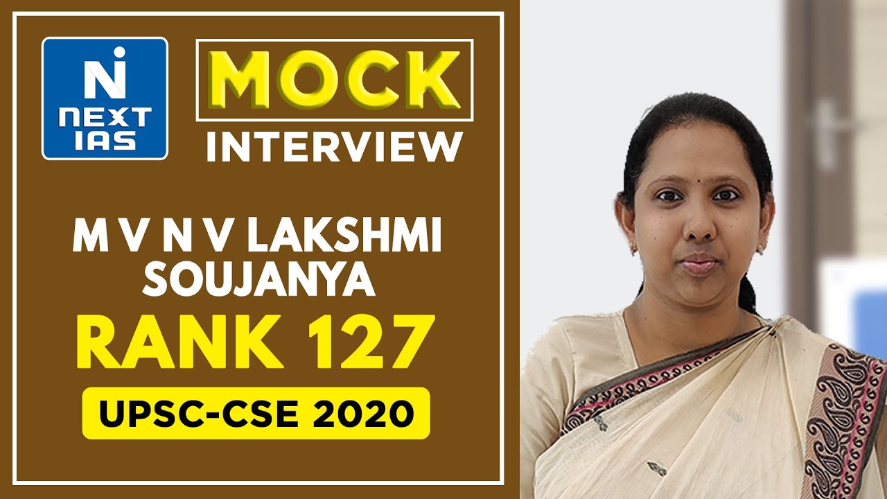 Ms.M V N V Lakshmi Soujanya Rank 127 CSE Topper's Mock Interview | NEXT IAS