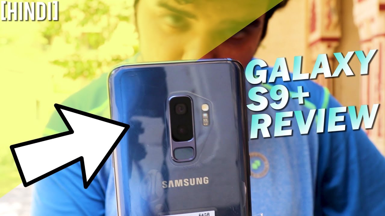 SAMSUNG GALAXY S9 PLUS FULL IN-DEPTH REVIEW [HINDI]