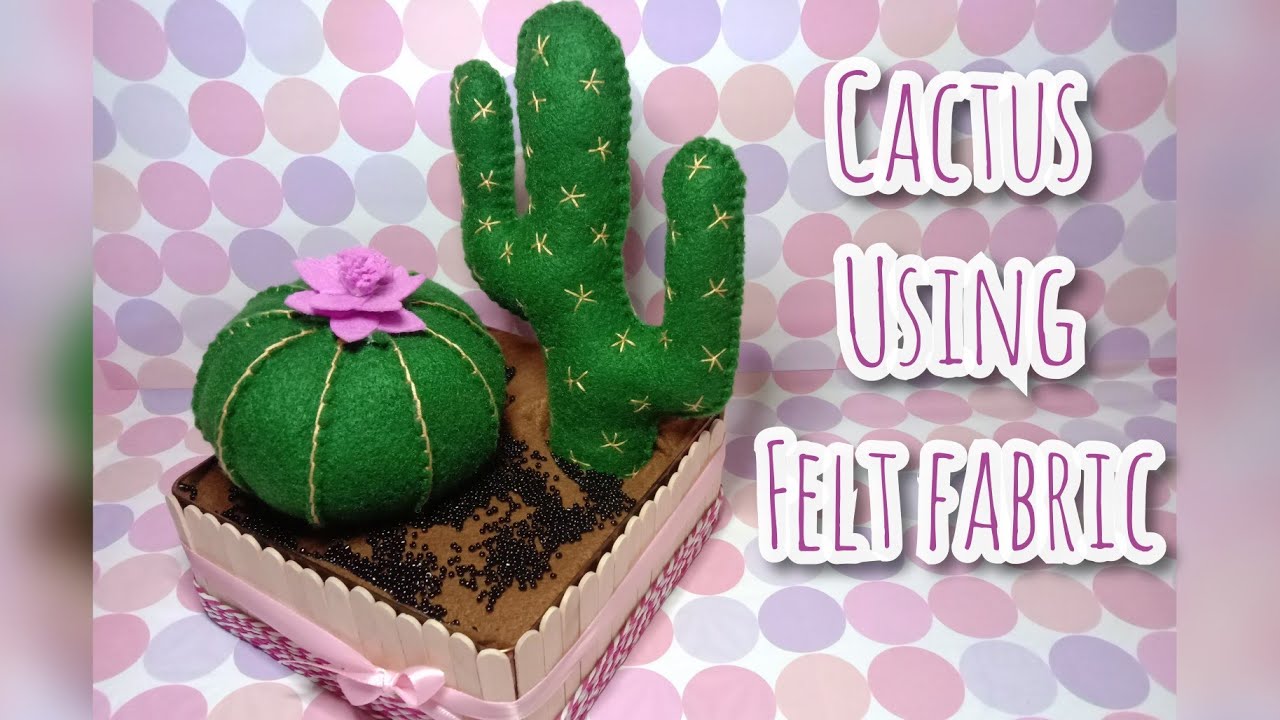 Cactus using Felt Fabric