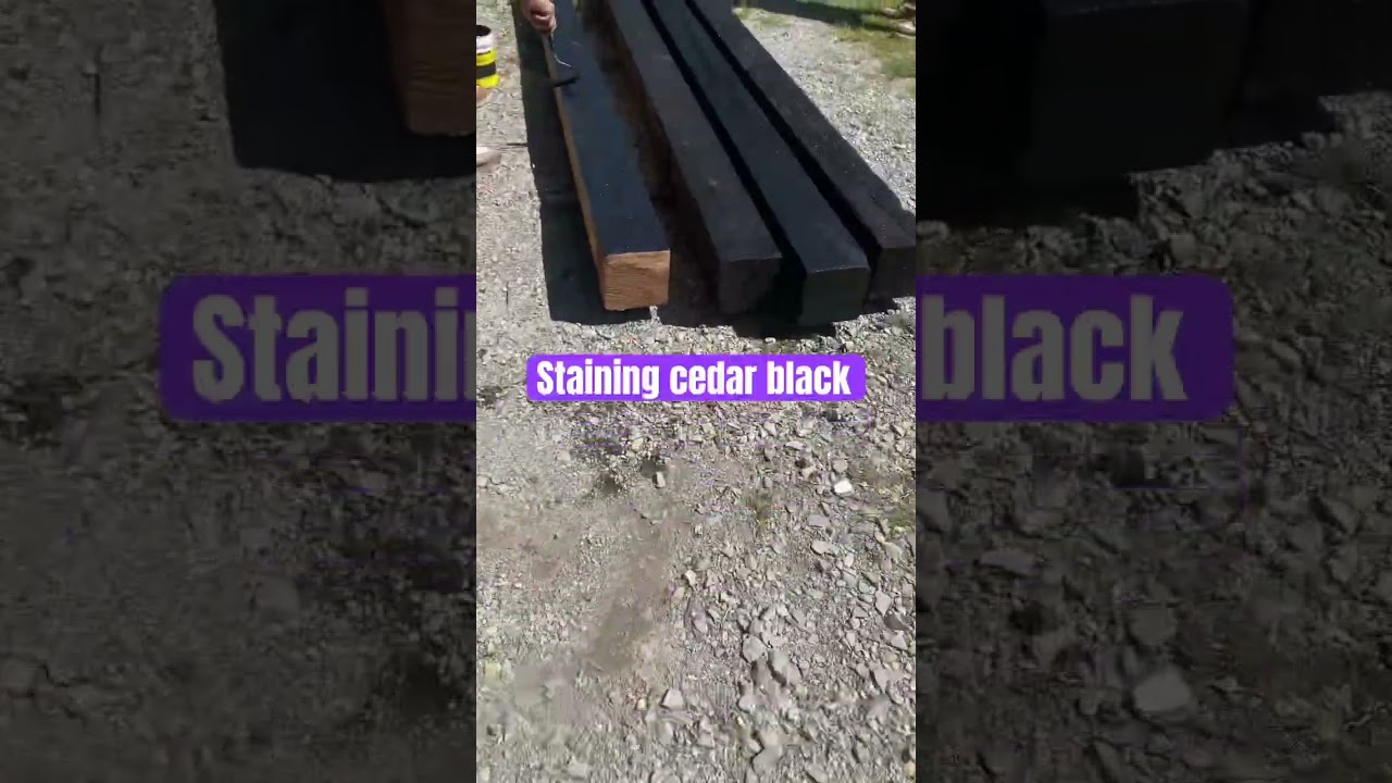 Staining cedar black.