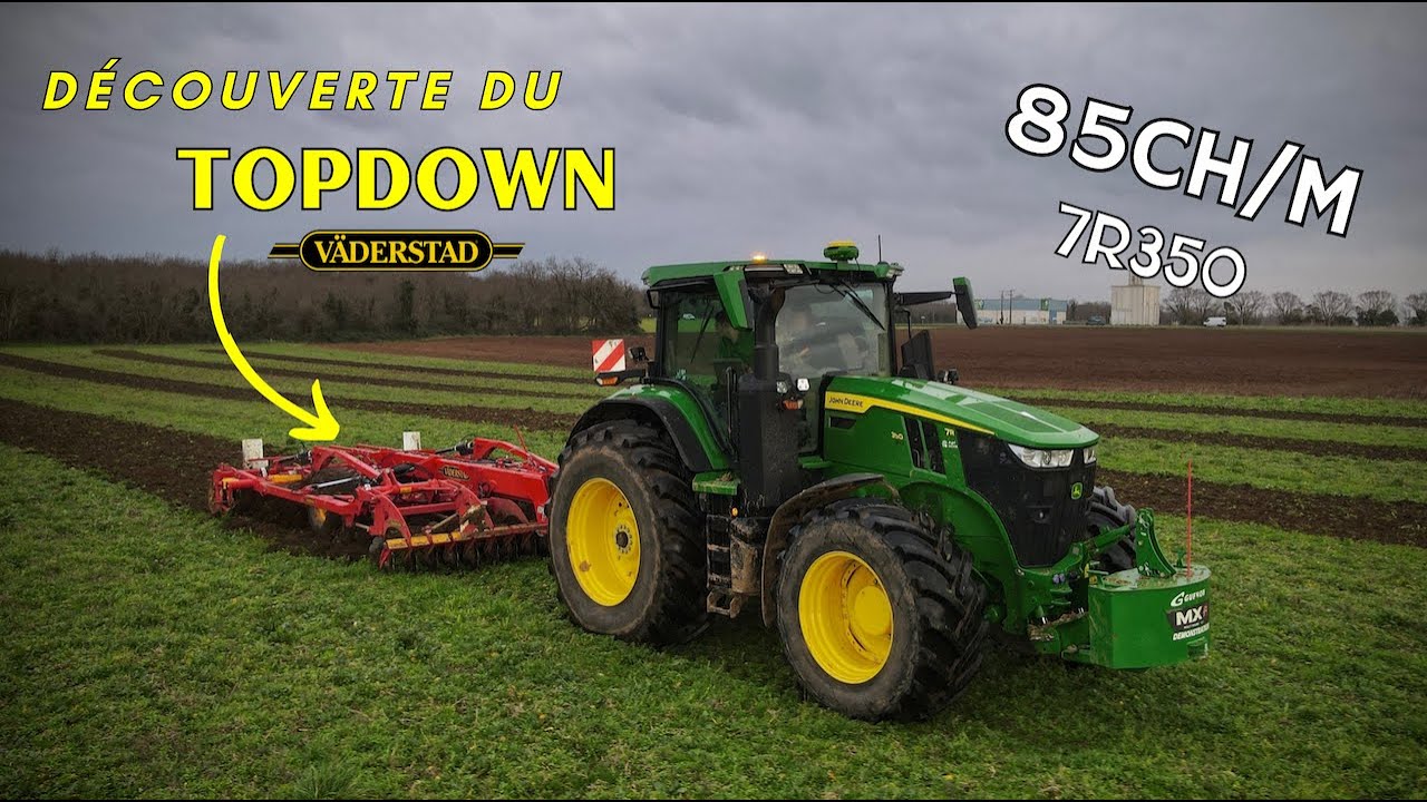 😱 85CH/M pour le TOPDOWN de chez VADERSTAD | John Deere 7R350 🇫🇷
