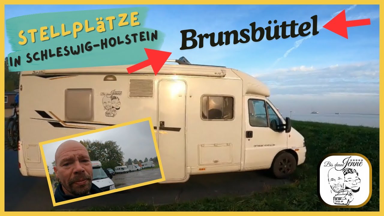 Brunsbüttel - Stellplätze in S-H -wir waren da!