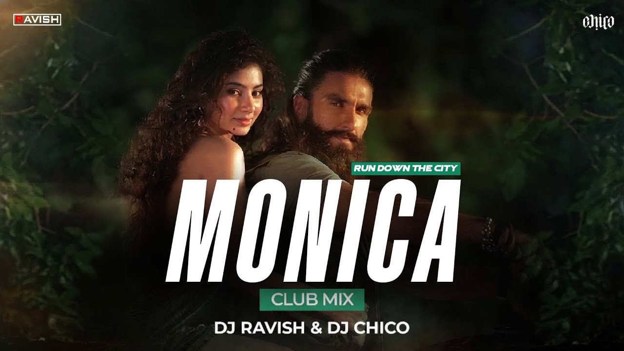 Monica - Run Down The City | Club Mix | Dhurandhar | DJ Ravish & DJ Chico