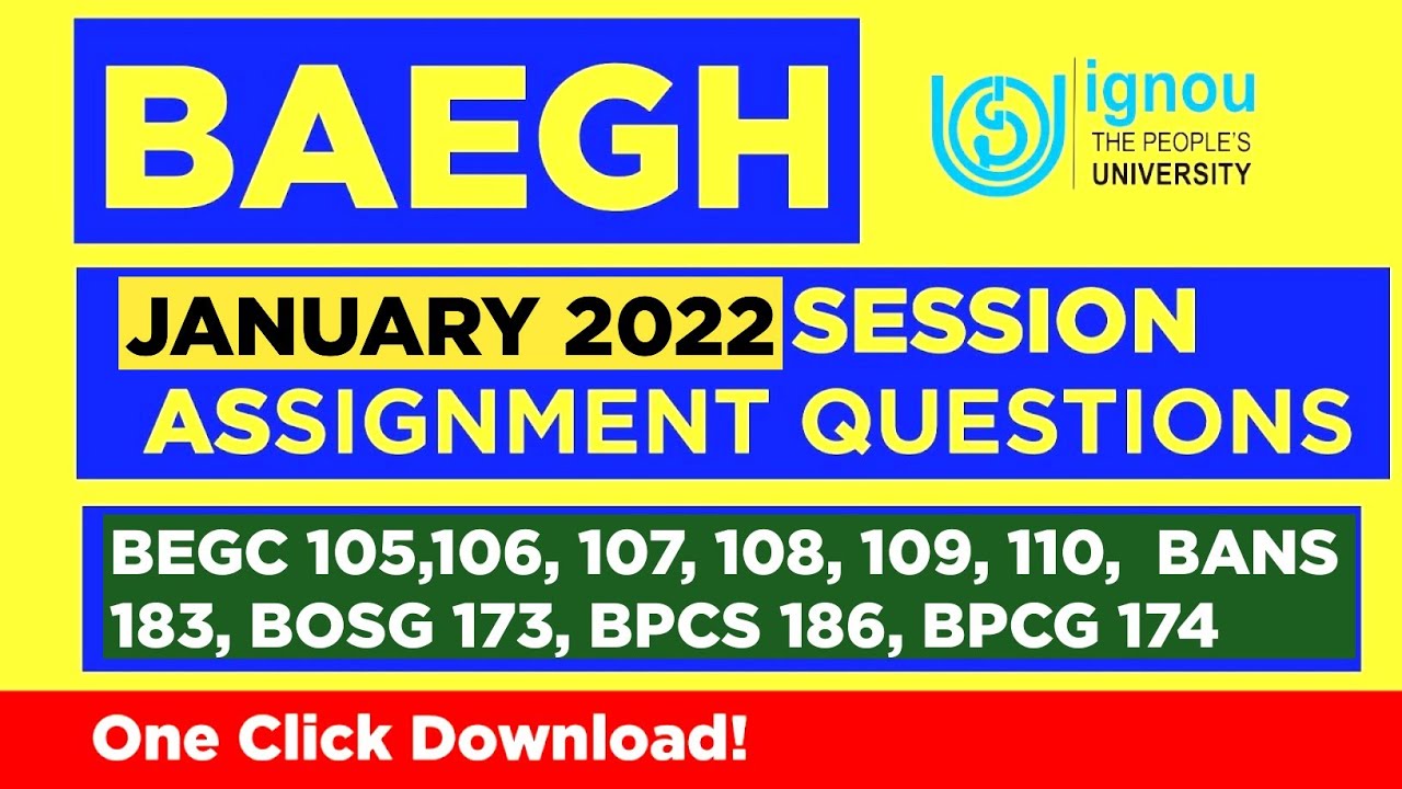 BAEGH January 2022 Session Assignment Question Download | BAEGH  Part 2 Sem 3 & 4 Assignment Pdfs