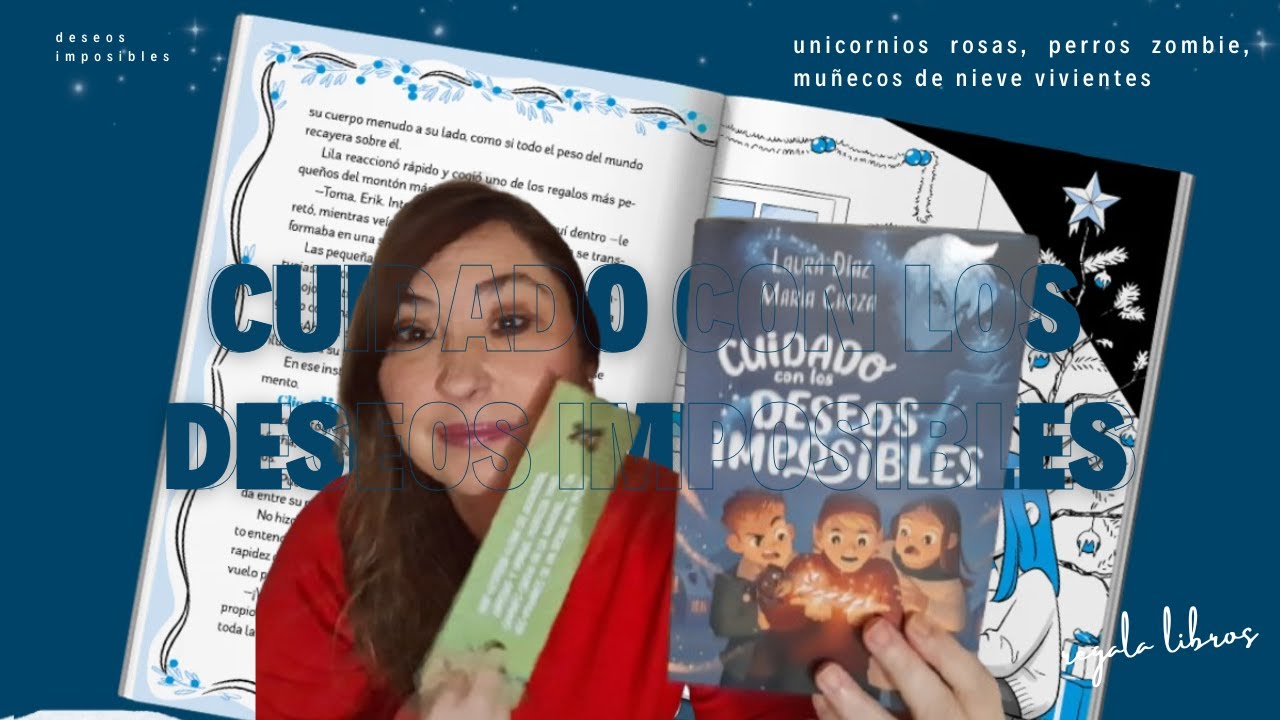 Cuando los deseos se cumplen y la Navidad peligra ,Cuidado con los deseos imposibles