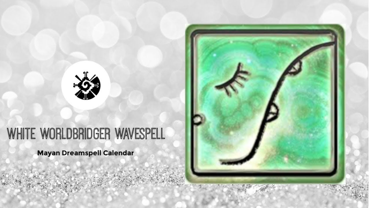 White Worldbridger Wavespell | Mayan Dreamspell Astrology ★☾