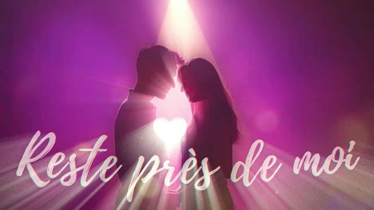 Reste près de moi – Chanson d’amour poignante
