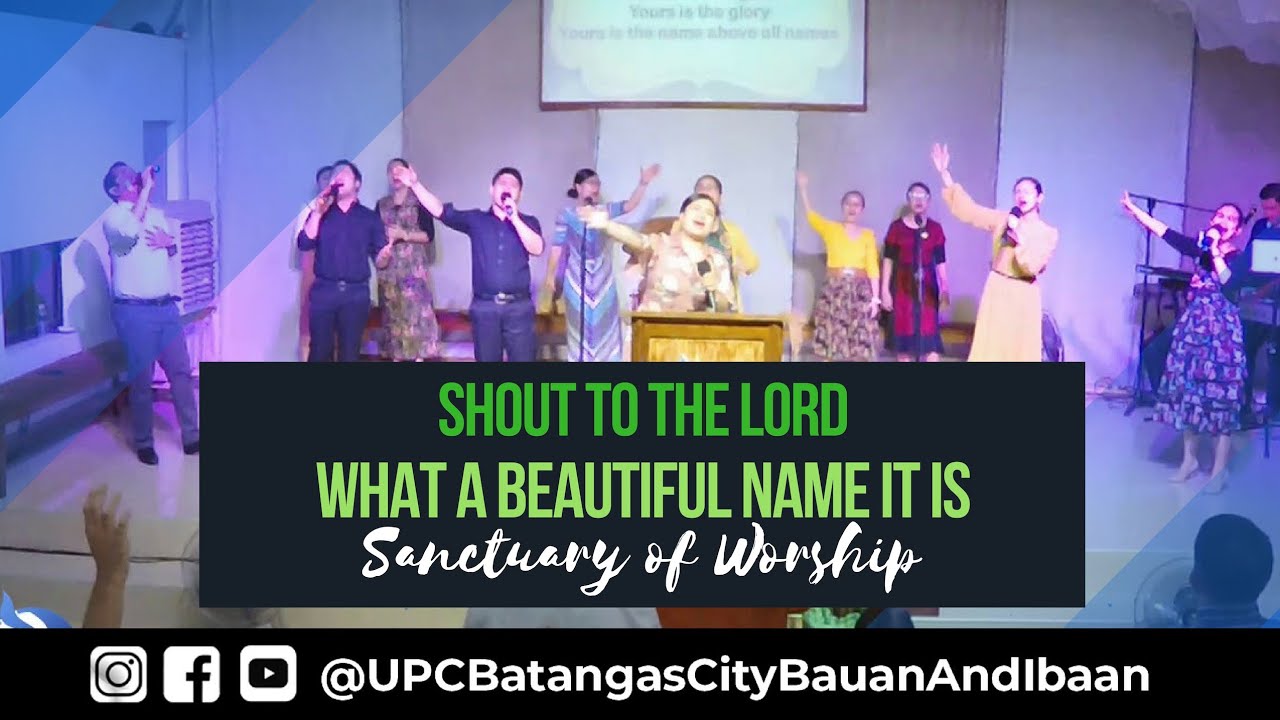 SHOUT TO THE LORD / WHAT A BEAUTIFUL NAME - Sanctuary of Worship 02.03.2019