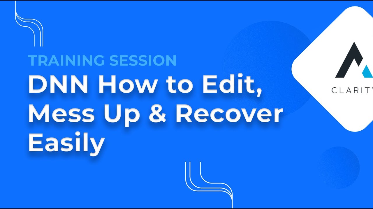 Tips & Tricks | DNN9 Editing, Disaster Recovery, Best Practices in Backing Up & Restoring Your Work