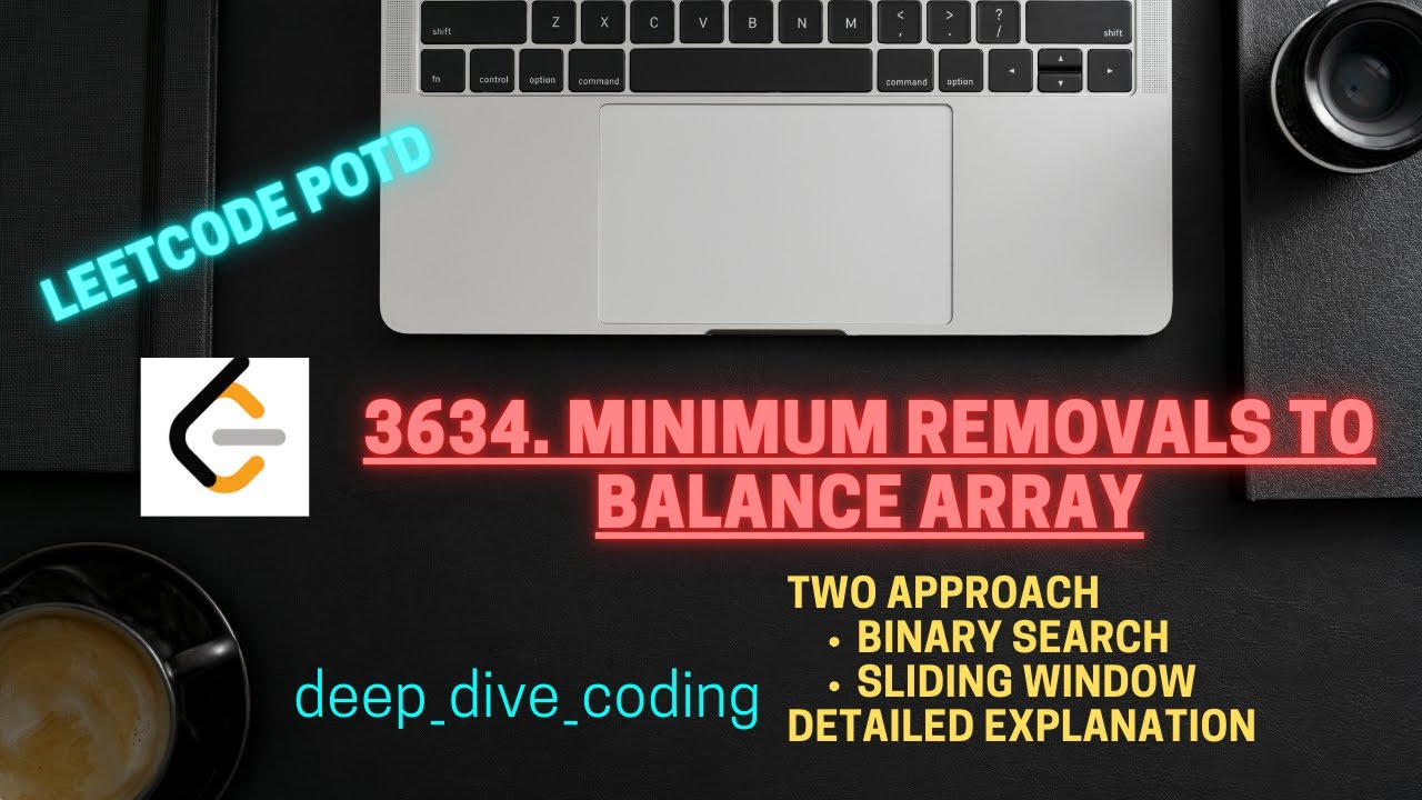 3634. Minimum Removals to Balance Array | LeetCode | DSA | Binary Search | Sliding Window