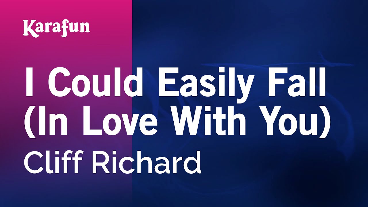 I Could Easily Fall (In Love with You) - Cliff Richard | Karaoke Version | KaraFun