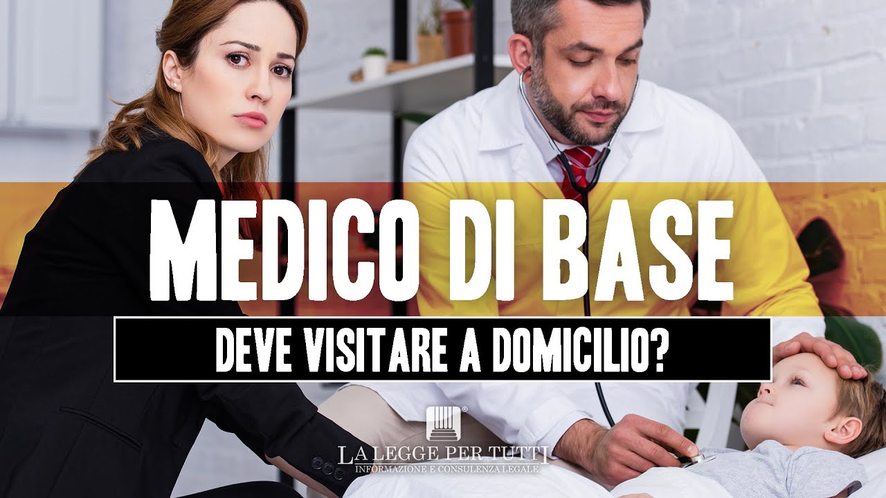 Il medico di base deve visitare a domicilio?