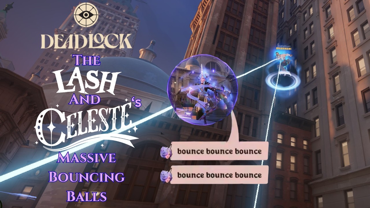 Deadlock: The Lash And Celeste's Massive Bouncing Balls