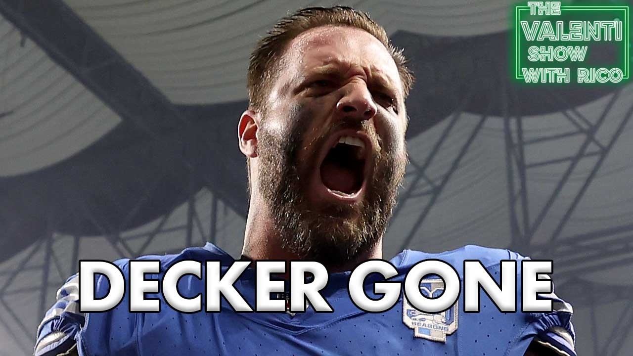 What Decker's Release Will Mean For The Lions | The Valenti Show with Rico