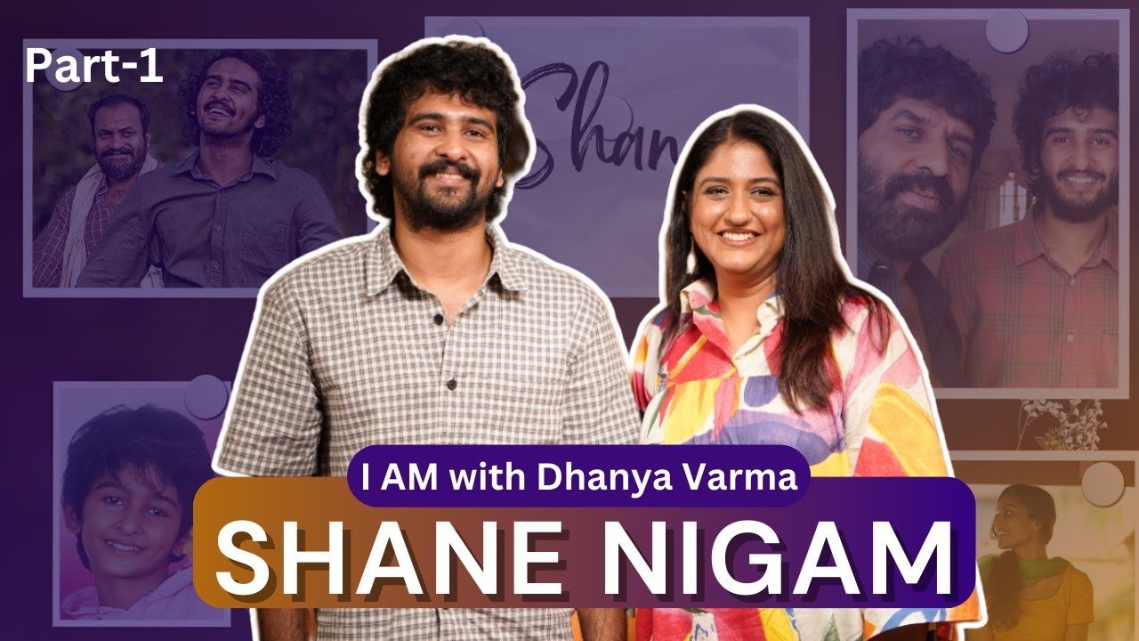 ഇതുവരെയും ഞാൻ ആ DECISION എടുത്തിട്ടില്ല... Shane Nigam Part1 @iamwithdhanyavarma
