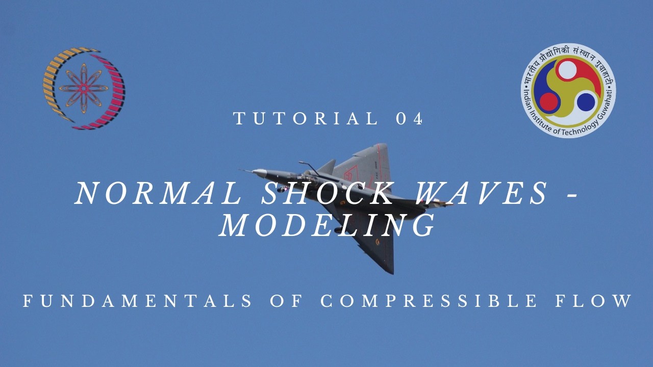 Tutorial 04 | Normal Shock Waves - Modeling