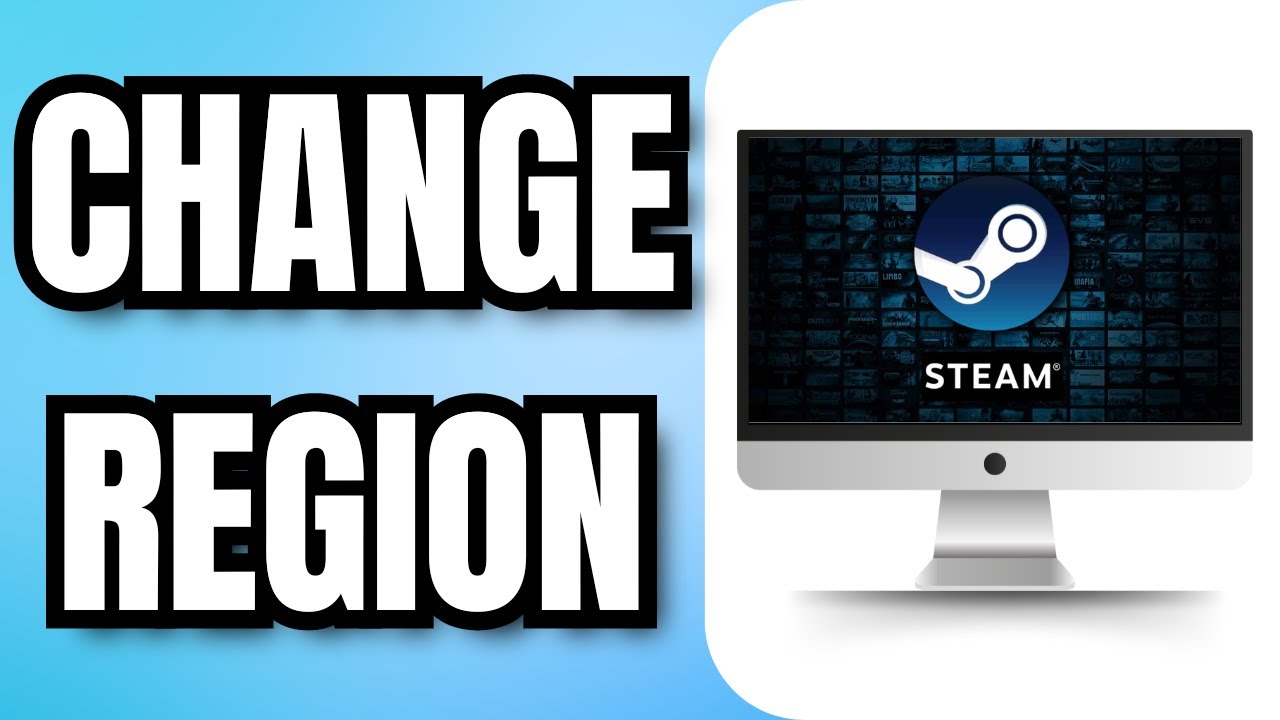 HOW to CHANGE REGION on STEAM