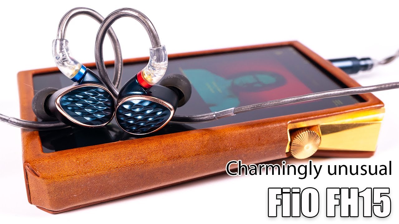 FiiO FH15 earphones review — good that they exist