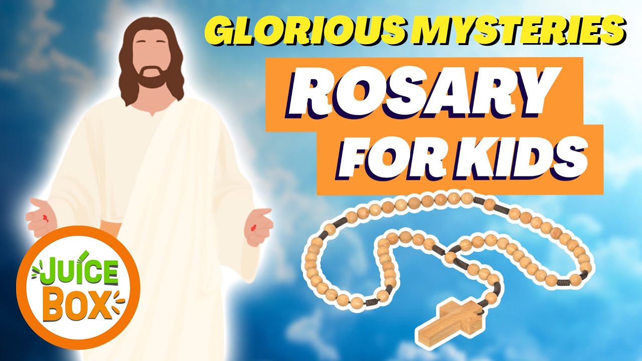 Glorious Mysteries | Rosaries for KIDS