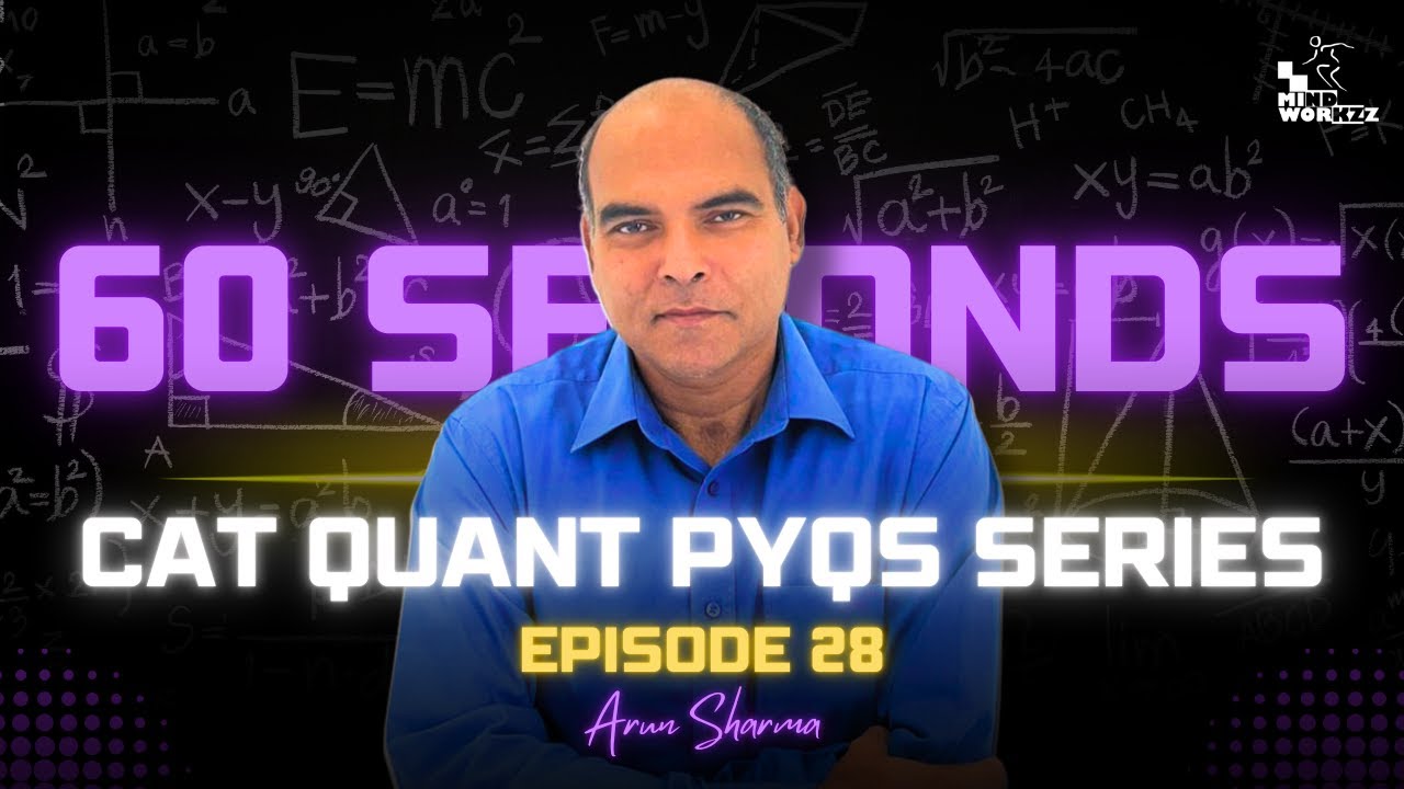 Episode 28:  CAT 2020 Slot 1 Arithmetic Question Solved with a 60 Second Approach by Arun Sharma!