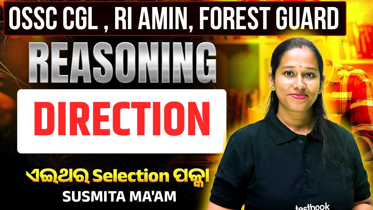OSSC CGL,RI AMIN, FOREST GUARD | Reasoning class for Odisha CGL, RI Amin Exam | Direction