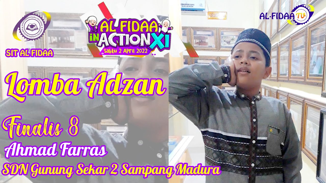 Finalis 8 Suara Merdu Adzan Siswa SDN Gunung Sekar 2 Sampang Madura | Al Fidaa In Action XI 2021