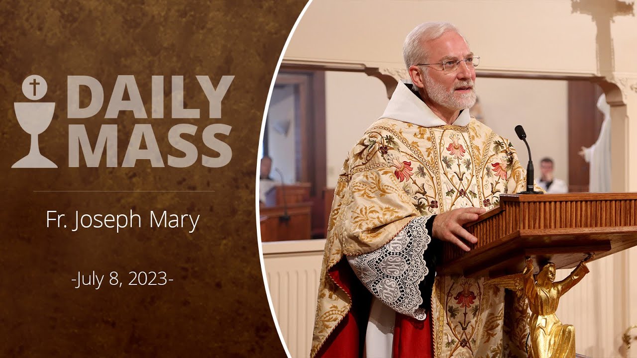 Catholic Daily Mass - Daily TV Mass - July 8, 2023