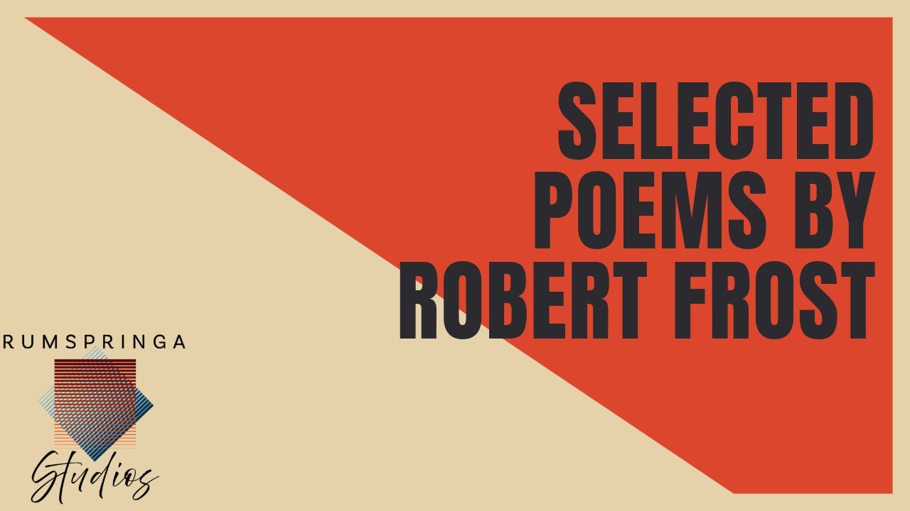 Selected Poems By Robert Frost - Full Narration | Audiobook