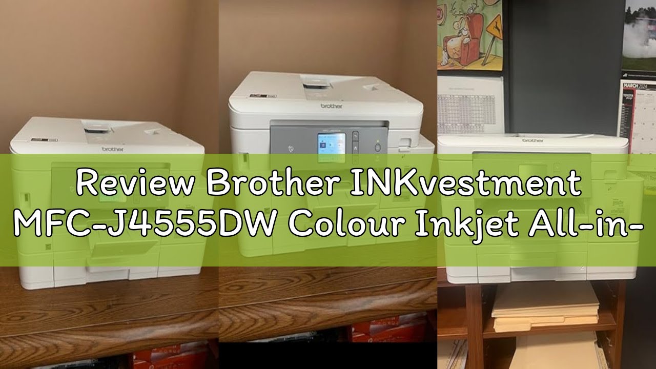 Review Brother INKvestment MFC-J4555DW Colour Inkjet All-in-One Printer, Copier, Scanner, Fax, Wirel