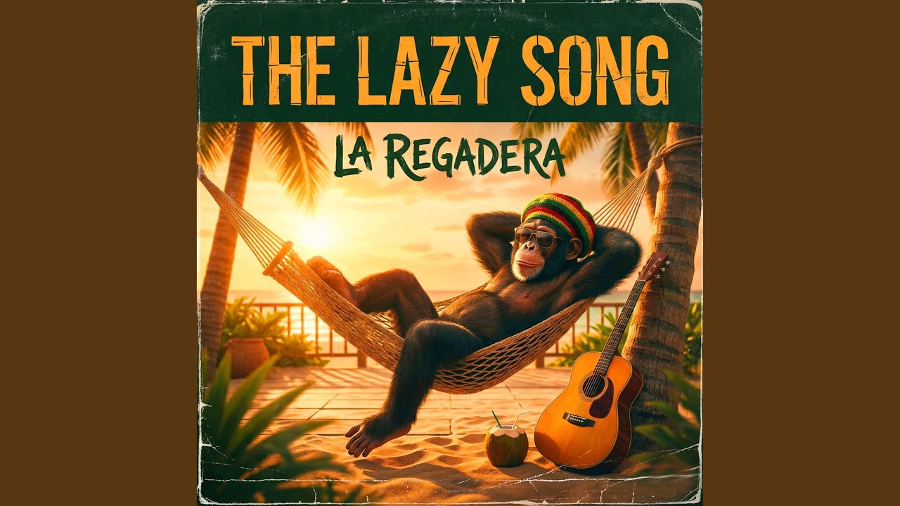 The Lazy Song