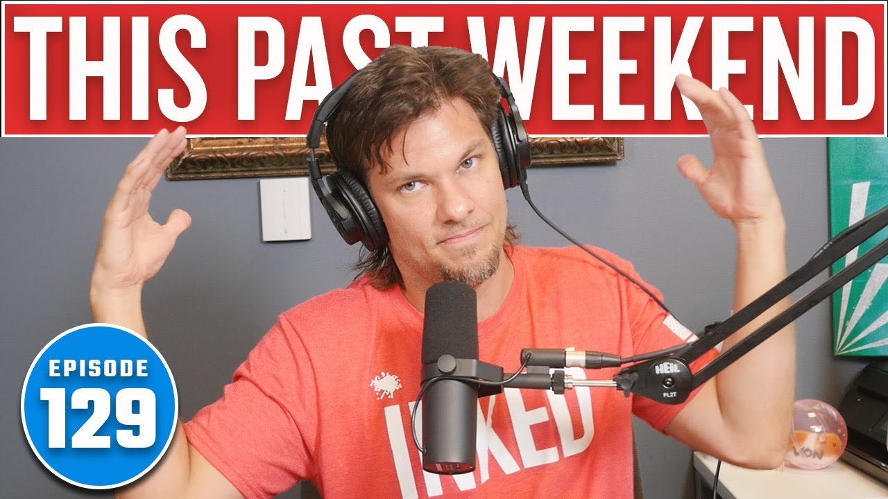 Good Vibe Tribe | This Past Weekend #129