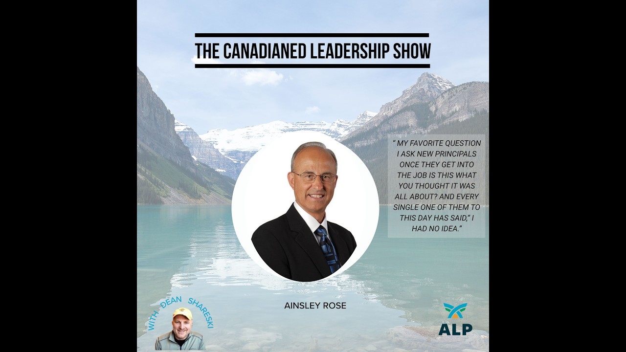 The CanadianEd Leadership Show: Episode 110 with Ainsley Rose