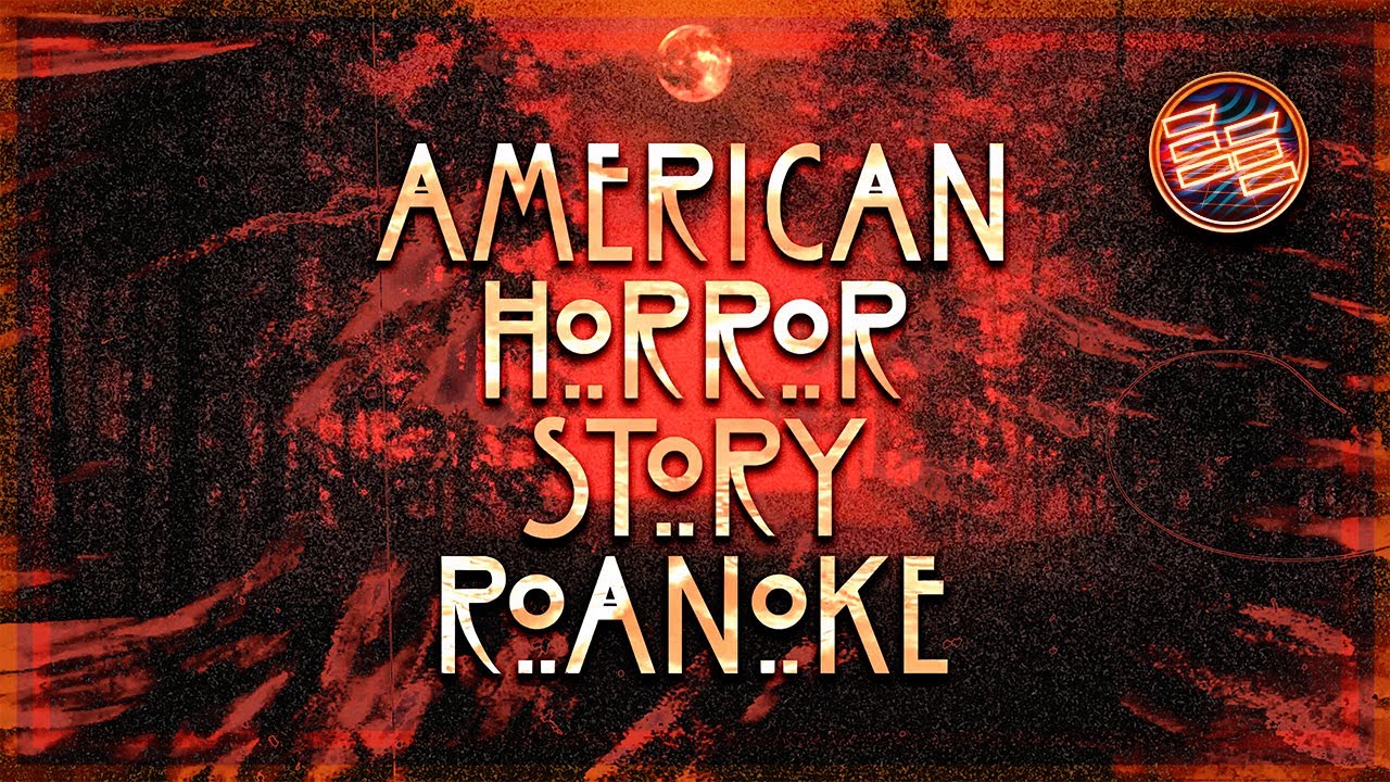 AHS: ROANOKE Opening Titles [Fan-Made]