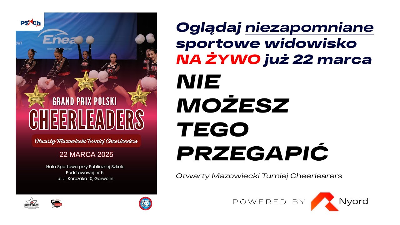 OTWARTY MAZOWIECKI TURNIEJ CHEERLEADERS | 22 MARCA GARWOLIN | HALA STULECIA