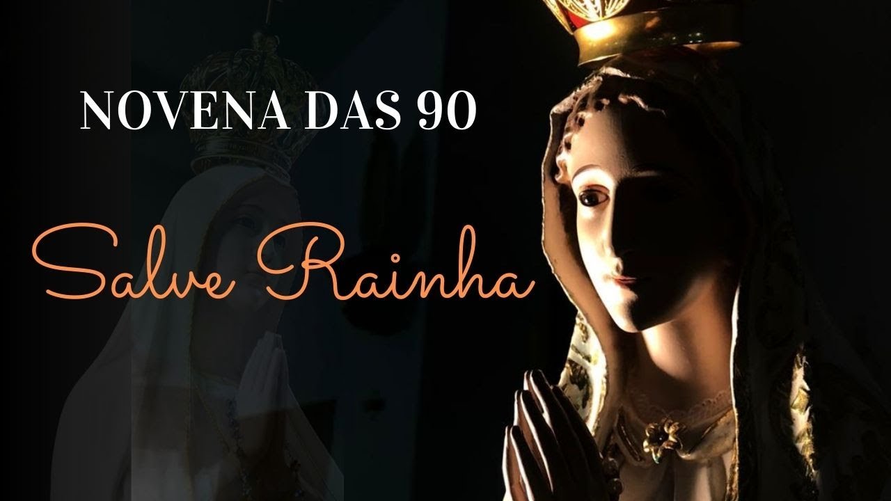 Novena das 90 Salve Rainha! Essa novena é poderosa.