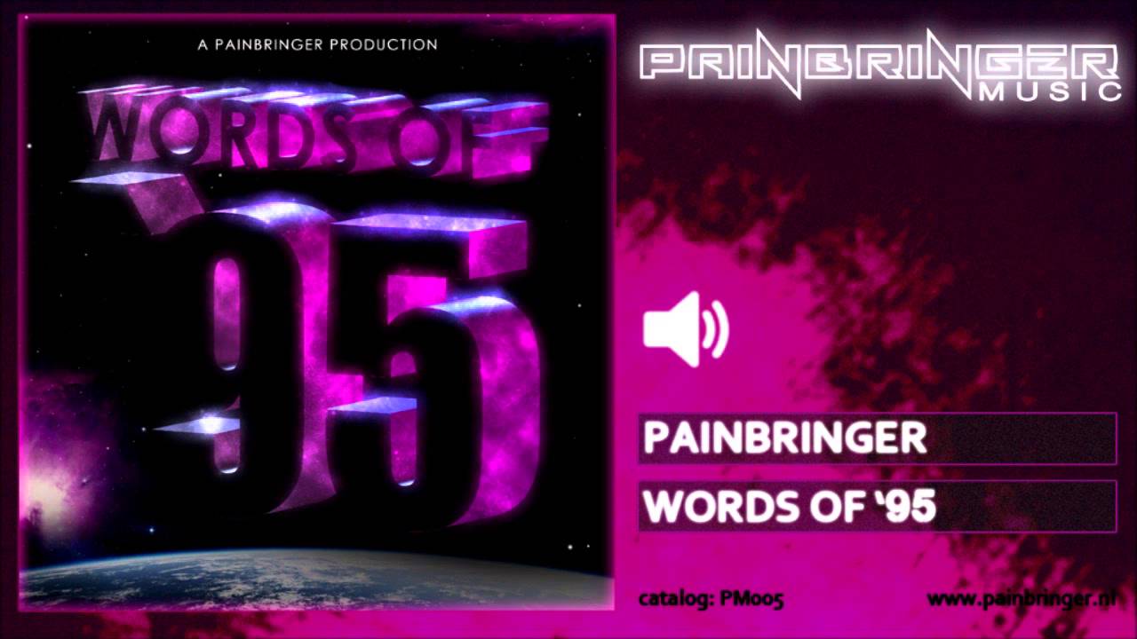 Painbringer - Words Of '95