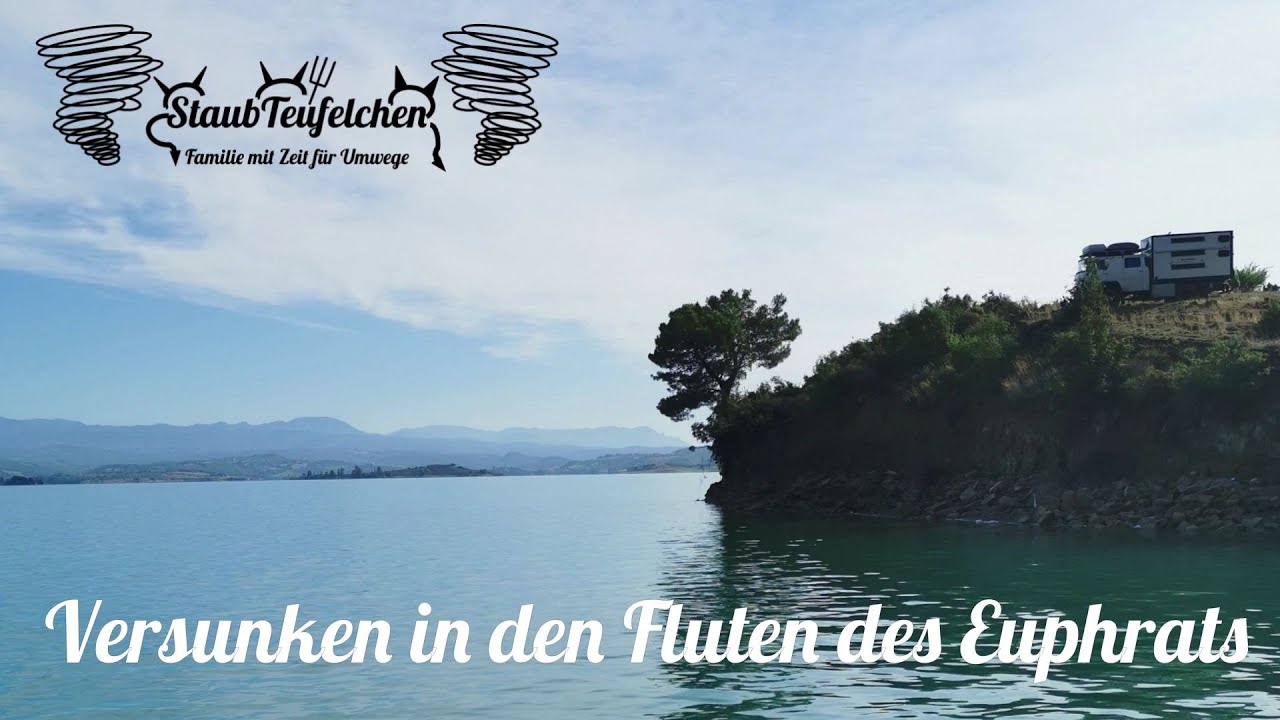[56] Versunken in den Fluten des Euphrat /Allrad Wohnmobil Türkei Anatolien