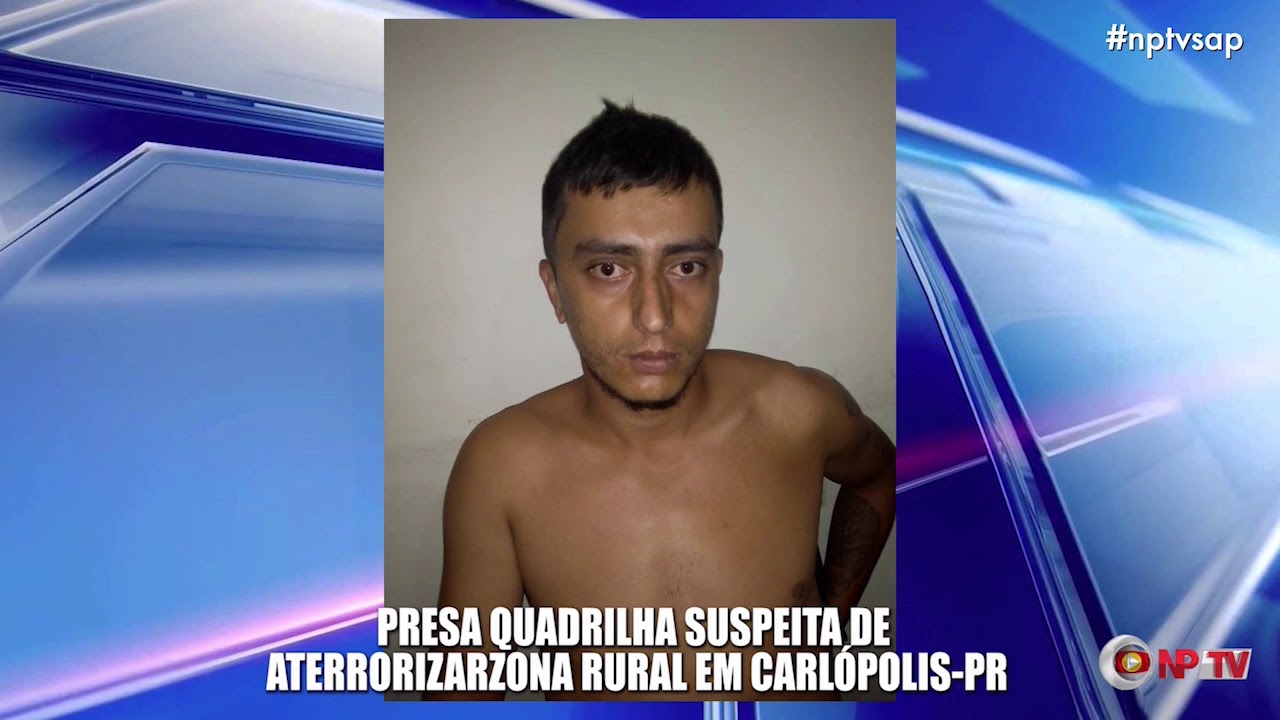 Presa quadrilha suspeita de aterrorizar zona rural em Carl&oacute;polis-PR