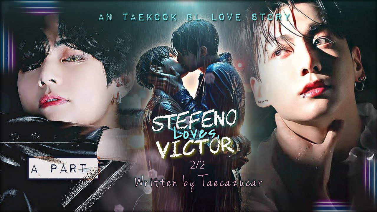 STEFANO LOVES, VICTOR💞// VOL.2 //An Taekook Bl love Story💜💚// #mallubts #taekook